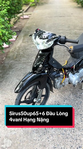 Sirus 50UP 65 6: Máy siêu khủng, 4 van, giá 15.5 triệu