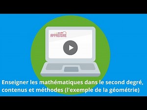 Enseigner les mathématiques dans le second degré, contenus et méthodes (l'exemple de la géométrie)