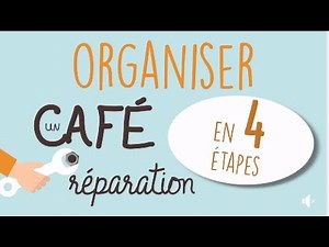 Un café réparation en 4 étapes
