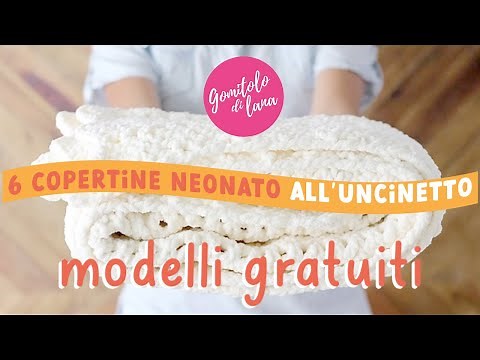 🍼👶 6 Copertine per neonato all'uncinetto + MODELLI GRATUITI