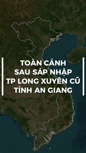 Toàn cảnh sau sáp nhập Tp Long Xuyên cũ, tỉnh An Giang #sapnhapdonvihanhchinh #sapnhap #angiang #longxuyen #xuhuong