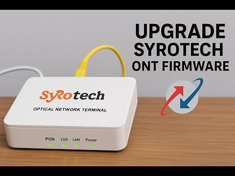 How To Upgrade Firmware Syrotech Sy-GPON-1110-DONT#SyrotechONT #ONTUpgrade #FirmwareUpdate #Network