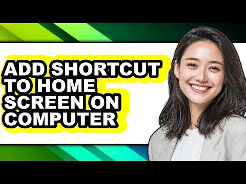 How to Add Shortcut to Home Screen on Computer (easy Method)