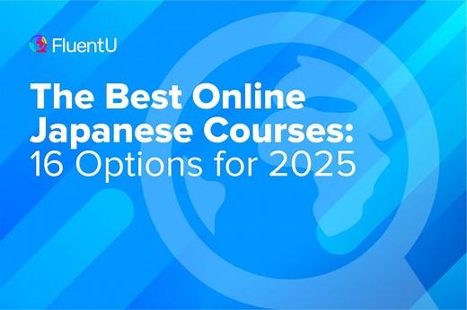 The Best Online Japanese Courses: 16 Options for 2025 | FluentU Japanese Blog