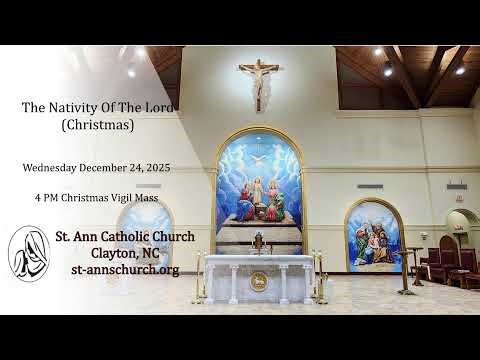 Holy Mass live streamed from St. Ann Catholic Church in Clayton, North Carolina, USA