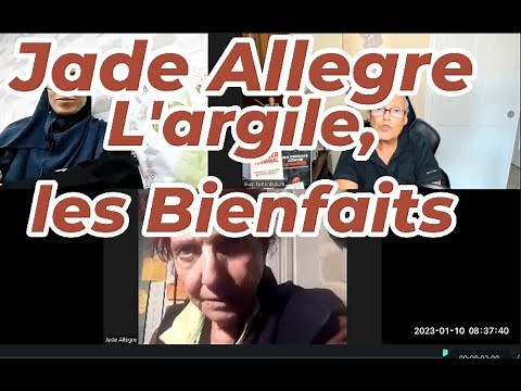 Dr. Jade Allegre, L'argile Verte, Médecin Naturo, nous explique ses bienfaits et comment la prendre.