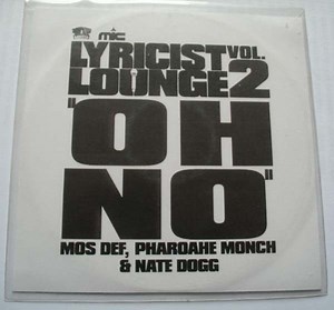 Mos Def, Pharoahe Monch & Nate Dogg - Oh No