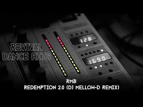 RMB - Redemption 2.0 (DJ Mellow-D Remix) [HQ]