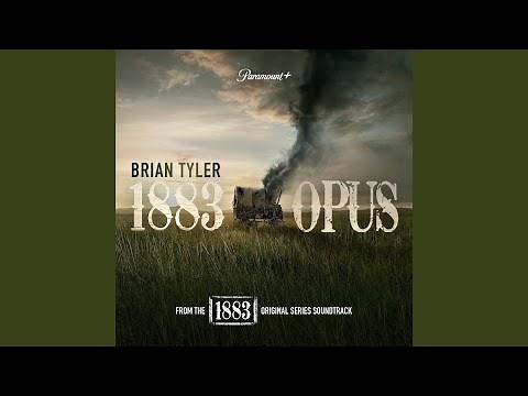1883 Opus (from the 1883 Original Series Soundtrack)