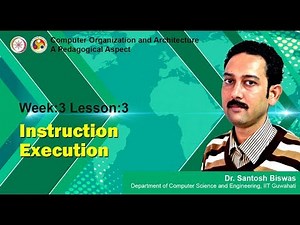 COA [Module 02 - Lecture 03]: Instruction Execution