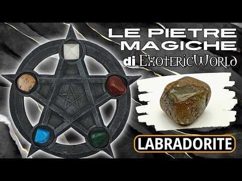 Labradorite - Come scegliere le pietre giuste per il tuo segno zodiacale e per i chakra