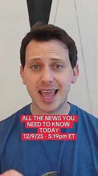 BREAKING NEWS UPDATES - 12/9/25 - 5:19pm ET