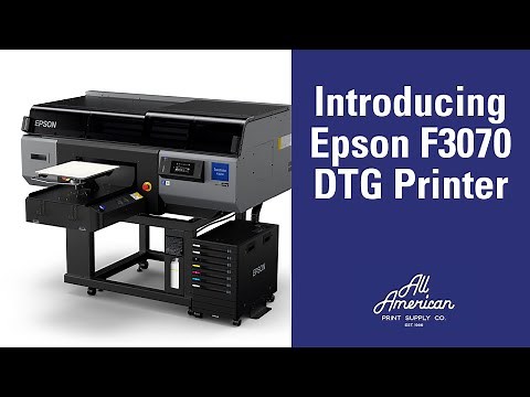 Introducing the New Epson SureColor F3070 DTG Printer | AA