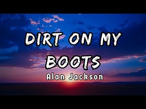 Dirt On My Boots - Jon Pardi ( Lyrics/Letra )