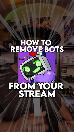 how to remove Bots from your stream