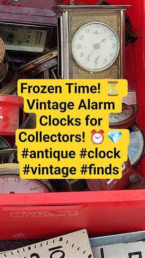 Frozen Time! ⏳ Vintage Alarm Clocks for Collectors! ⏰💎 #antique #clock #vintage #finds #like