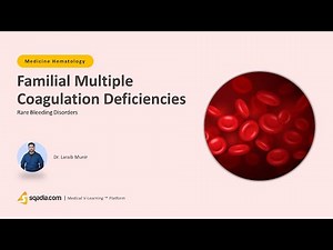 Rare Bleeding Disorders | Familial Multiple Coagulation Deficiencies