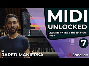 MIDI Unlocked – Lesson 7: The Saddest of All Keys