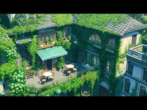 Hidden Green Garden Cafe 🌿 Relaxing Morning Lofi ☕ Lofi Spring Vibes To Start Your Day Fresh