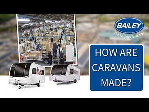 How are Caravans Made?