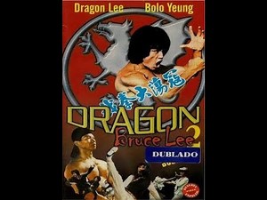 Dragon Bruce Lee 2 Filme Completo Áudio Português