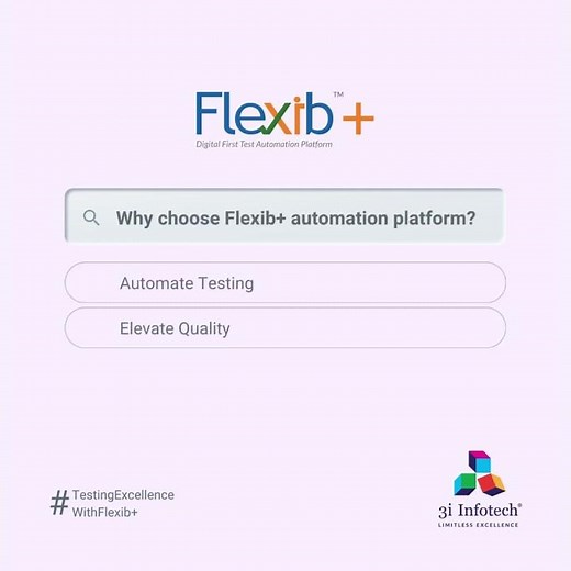 Flexib+, Digital First Test Automation Platform By 3i Infotech