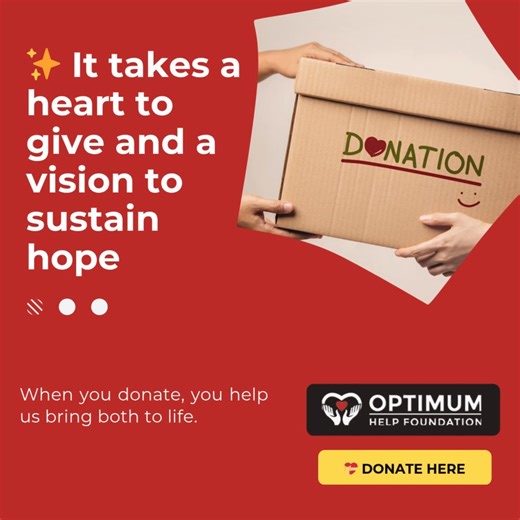 ✨ It takes a heart to give and a vision to sustain hope. When you donate, you help us bring both to life.  Donate here: https://optimumhelp.org/donation/ #OptimumHelp #HeartOfGiving #HopeLivesHere #TogetherWeRise | Optimum Help Foundation | Facebook