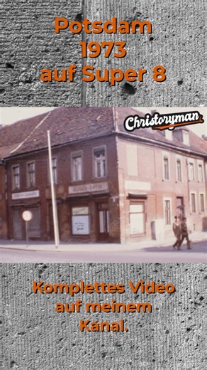 Potsdam Innenstadt 1973 auf Super 8