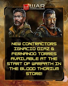 Warpath starts tomorrow, and two new Contractors will be added to the Blood Thorium Store for your Agency! Check out the briefing for the full details: https://kixeyesupport.helpshift.com/hc/en/6-war-commander/faq/822-january-2026-warpath/ | War Commander