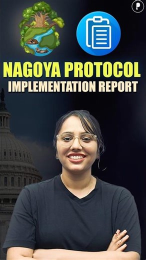 India Submits First Nagoya Protocol Implementation Report | Understanding the Nagoya Protocol & CBD