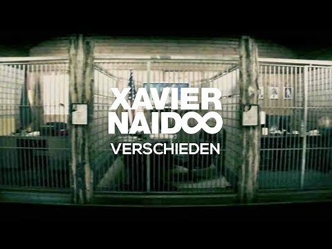 Xavier Naidoo - Verschieden [Official Video]