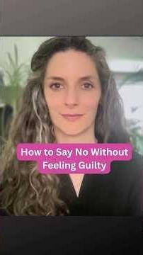 How to Say No Without Feeling Guilty (Nonviolent Communication tips)