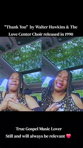 Thank You by Walter Hawkins and The Love Center Choir Car Praise Edition #songsofpraise