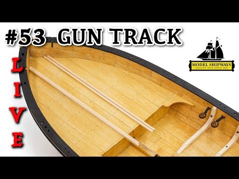 Ep. 53 - GROUP BUILD - GUN TRACK - Gunboat PHILADELPHIA (1776) -Model Shipways KIT