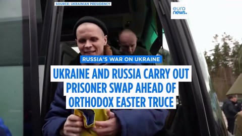 Ukraine and Russia exchange prisoners ahead of Orthodox Easter ceasefire