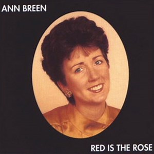 Red is the Rose - Ann Breen: Song Lyrics, Music Videos & Concerts