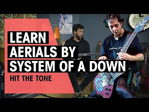Hit the Tone | Aerials by System Of A Down (Daron Malakian) | Ep. 106 | Thomann