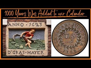 1000 Years Was Added to our Calendar - Our Timeline Was Changed