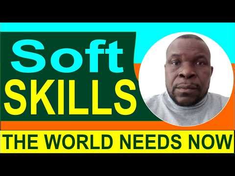 10 Soft Skills Need Now