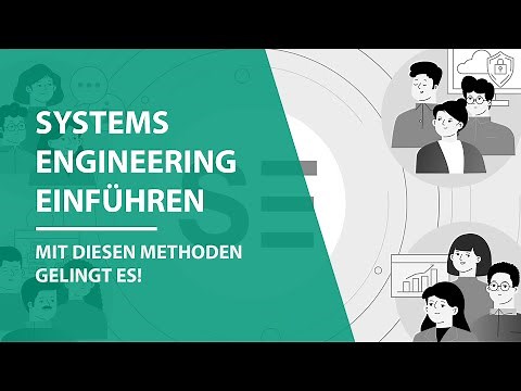 Systems Engineering einführen: Mit diesen Methoden gelingt es!