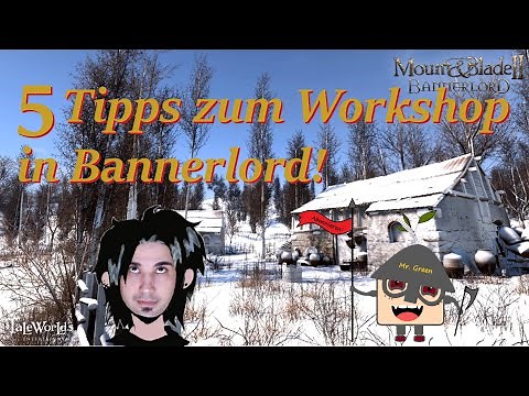 5 Tipps zum Workshop in Bannerlord | Mount and Blade 2: Bannerlord