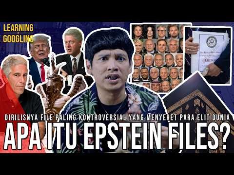 Apa Itu EPSTEIN FILES? Ungkap LINGKARAN GELAP Elite Dunia! Publik Tak Berdaya? | LearningByGoogling