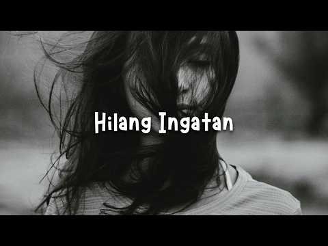 Hilang Ingatan - Setia Band (slowed + reverb) slowed and reverb | sad songs | sad vibes