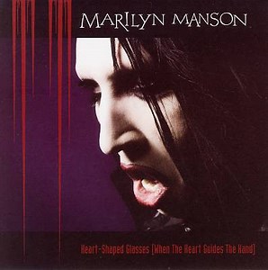 Marilyn Manson - Heart-Shaped Glasses (When The Heart Guides The Hand)