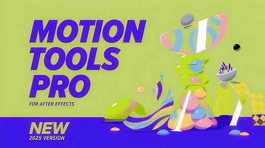 AE效率升级！辅助脚本Motion Tools Pro中文汉化版再次更新