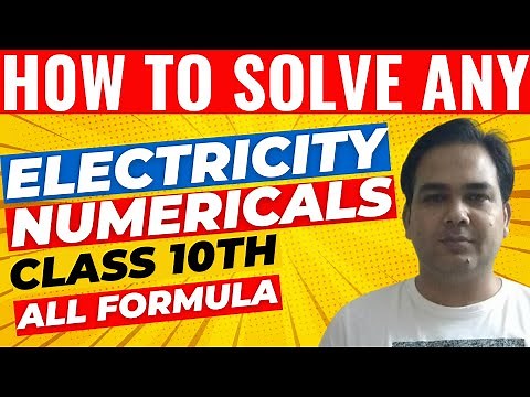 How To Solve Electricity Numericals Class 10 (All Formula With Full Concepts)