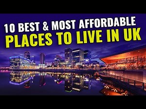 10 Most Affordable Places to Live in UK for 2023