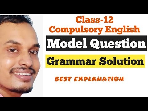 Grammar Solution | Model Question | English | Class-12 | NEB | Shyam Sir