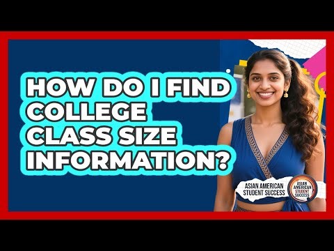 How Do I Find College Class Size Information?