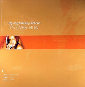 Big Ang Featuring Siobhan - It's Over Now